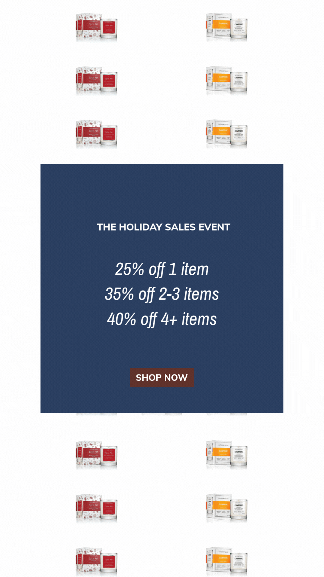 The holiday sales event. 25% off 1 item, 35% off 2-3 items, 40% off 4 or more items